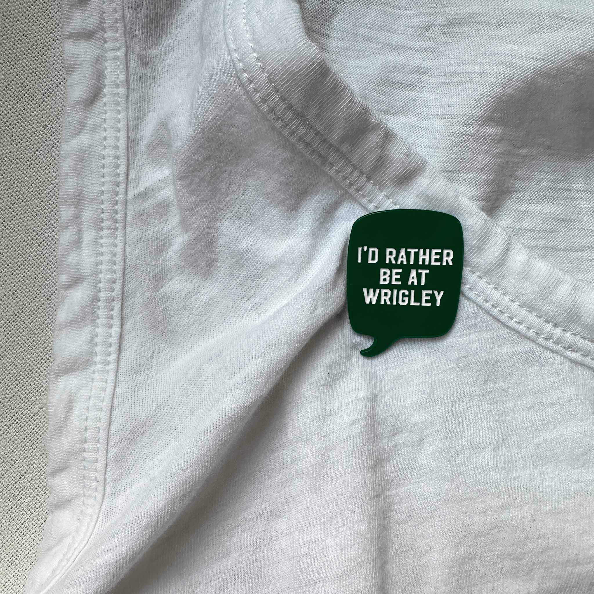 I'd Rather Be At Wrigley Pin - Image 3